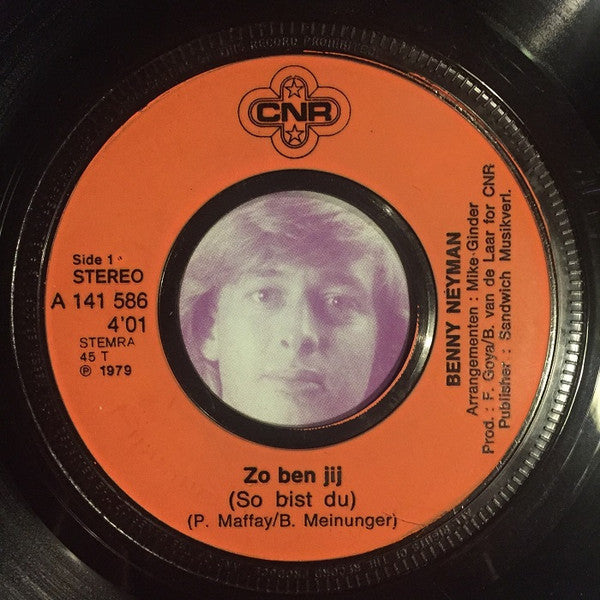Benny Neyman : Zo Ben Jij / Ode Aan Maastricht (7", Single)