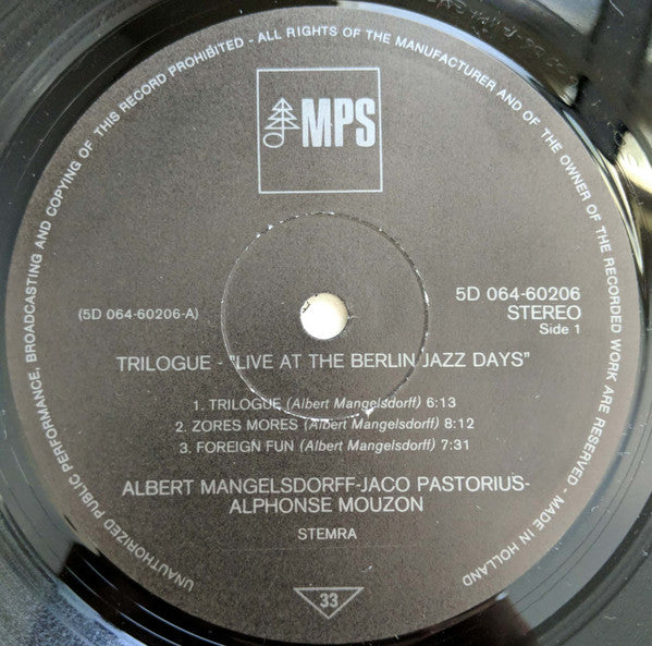 Trilogue - Albert Mangelsdorff - Alphonse Mouzon - Jaco Pastorius : Trilogue - Live At The Berlin Jazz Days (LP, Album)
