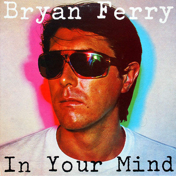 Bryan Ferry : In Your Mind (LP, Album, Gre)